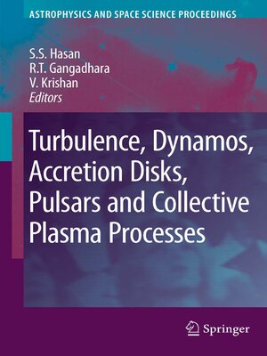 cover image of Turbulence, Dynamos, Accretion Disks, Pulsars and Collective Plasma Processes